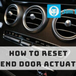 how to reset blend door actuator